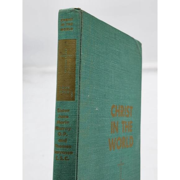 Christ in the World Book Four Christian Life Series By Sister Jane Marie Murray - Picture 2 of 14